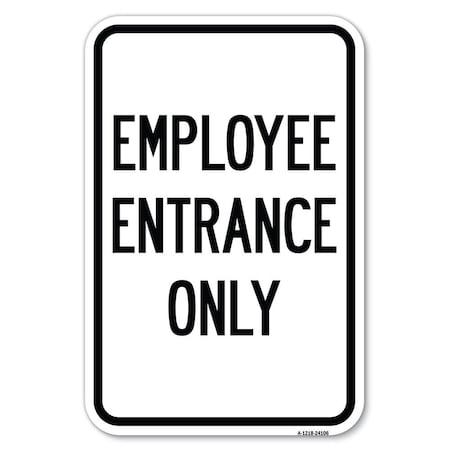 Signmission Safety Sign, 12 in Height, Aluminum, 24106 A-1218-24106